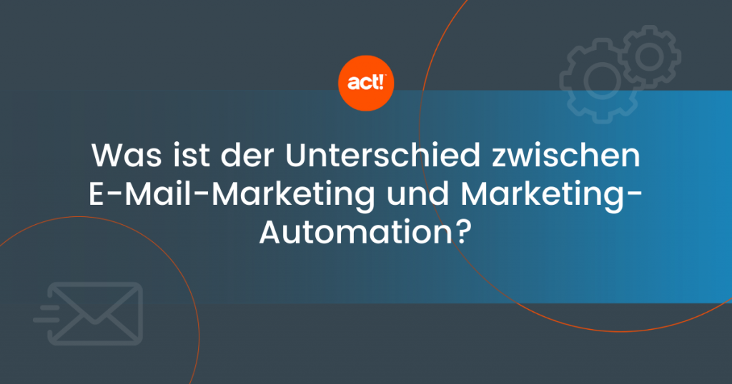 Was ist der Unterschied zwischen E-Mail-Marketing und Marketing-Automation?